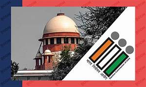 భారత న్యాయ వ్యవస్థ వర్సస్ భారత ఎన్నికల సంఘం – అభ్యంతరాలు తిరస్కరించబడ్డాయి